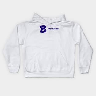 B Motivated Kids Hoodie